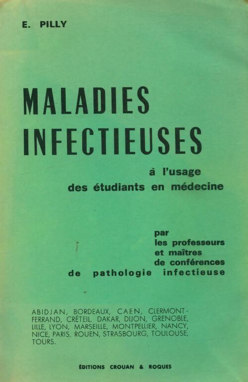 Livrenpoche : Maladies infectieuses à l'usage des étudiants en médecine et des praticiens - E. Pilly - Livre