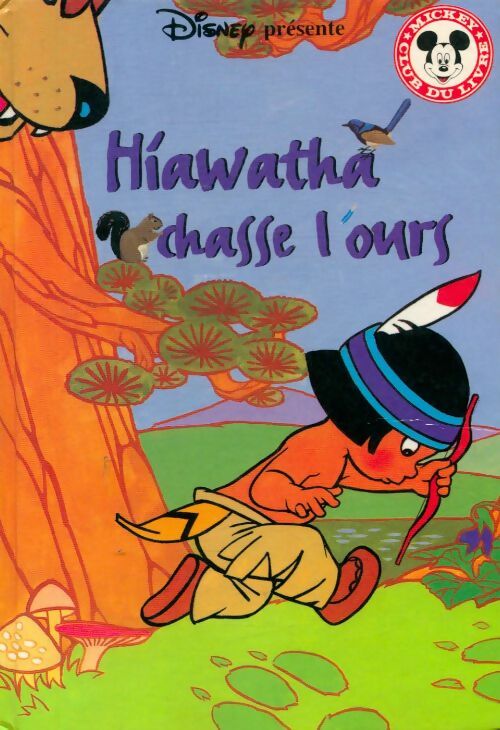 Livrenpoche : Hiawatha chasse l'ours - Walt Disney - Livre