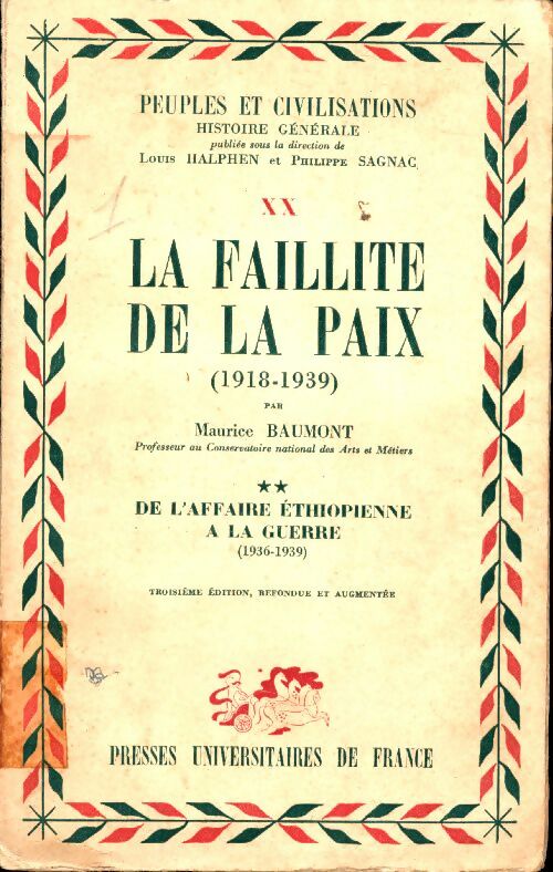 Livrenpoche : La faillite de la paix Tome II : De l'affaire éthiopienne à la guerre (1936-1939) - Maurice Baumont - Livre