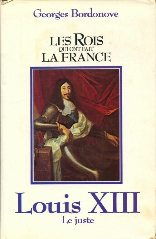 Livrenpoche : Louis XIII le juste - Georges Bordonove - Livre