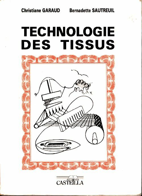 Livrenpoche : Technologie des tissus - Christiane Garaud - Livre