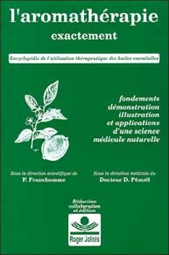 Livrenpoche : L'aromathérapie exactement - Pierre Franchomme - Livre