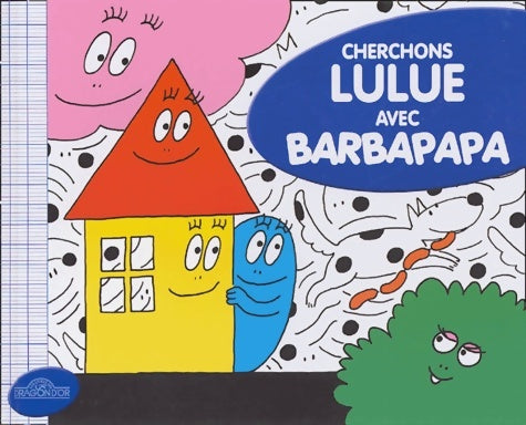Livrenpoche : Cherchons Lulue avec Barbapapa - Annette Tison - Livre