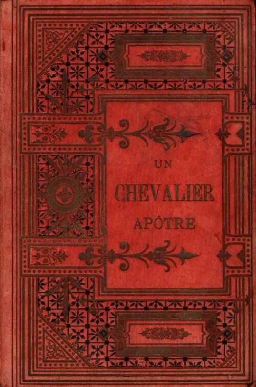 Livrenpoche : Un chevalier apôtre Tome II - J.-E. Drochon - Livre