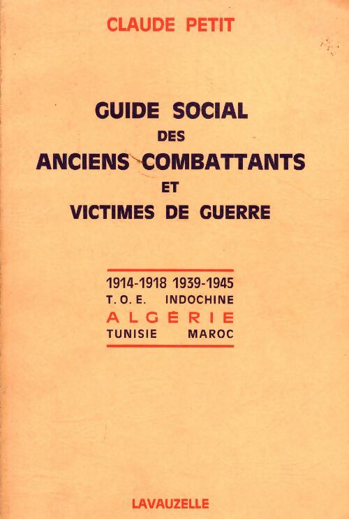 Livrenpoche : Guide social des anciens combattants et victimes de guerre - Claude Petit - Livre