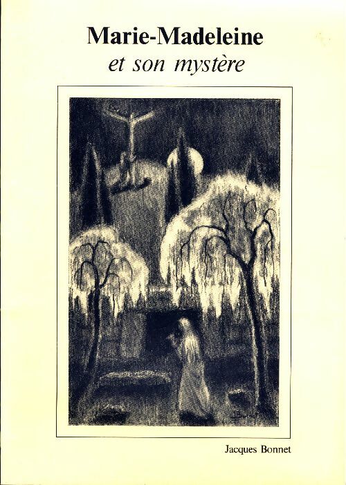 Livrenpoche : Marie-Madeleine et son mystère - Jacques Bonnet - Livre