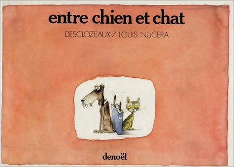 Livrenpoche : Entre chien et chat - Jean-Pierre Desclozeaux - Livre
