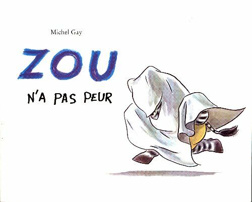 Livrenpoche : Zou n'a pas peur - Michel Gay - Livre