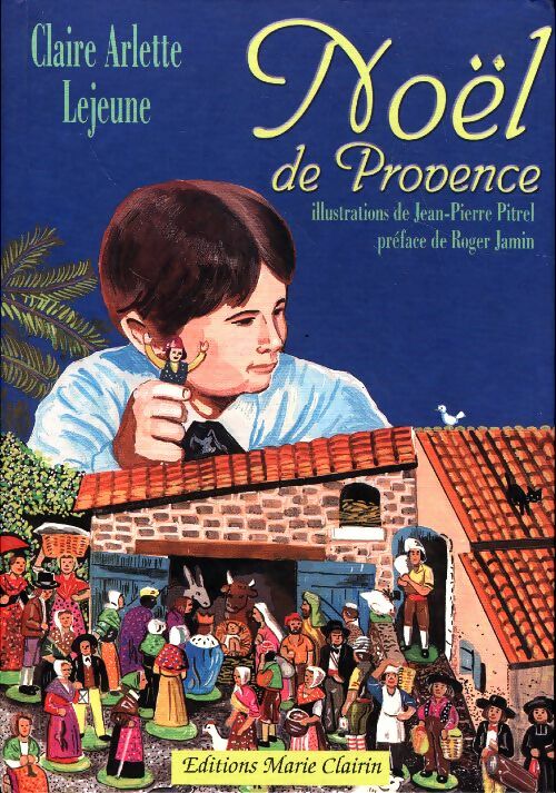 Noël de Provence - Claire Arlette Lejeune -  Noël - Livre