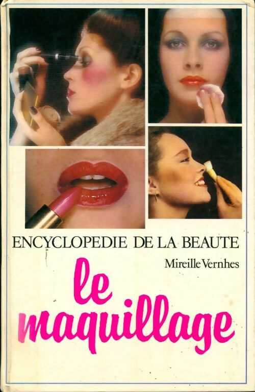 Livrenpoche : Le maquillage - Mireille Vernhes - Livre