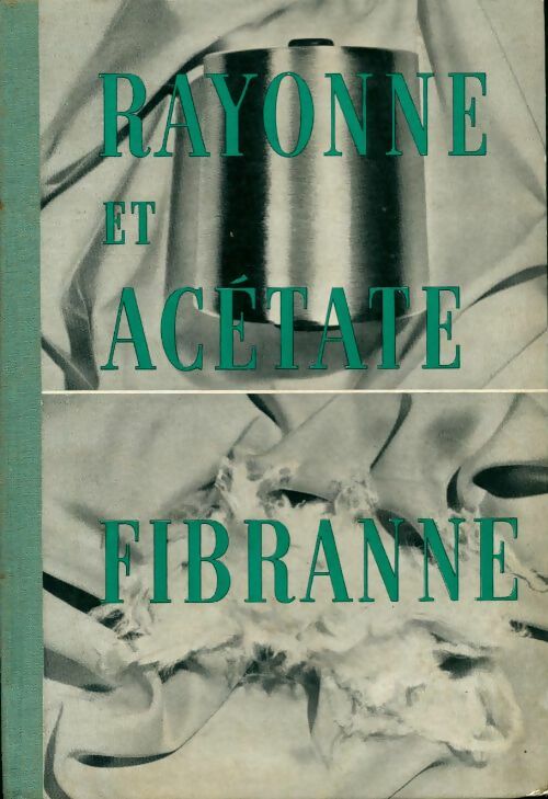 Livrenpoche : Rayonne et acétate fibranne - Collectif - Livre