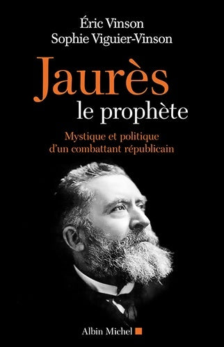 Livrenpoche : Jaurès le prophète  - Eric Vinson - Livre