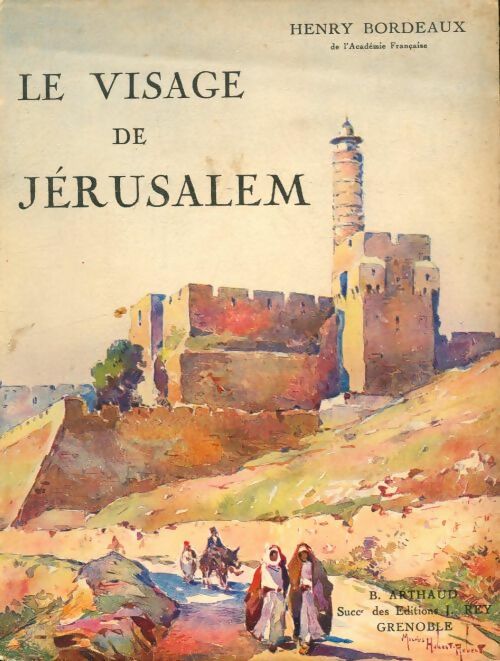 Livrenpoche : Le visage de Jérusalem - Henri Bordeaux - Livre