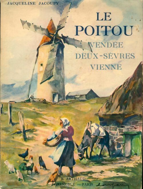 Livrenpoche : Le Poitou : Vendée, Deux-Sèvres, Vienne - Jacqueline Jacoupy - Livre