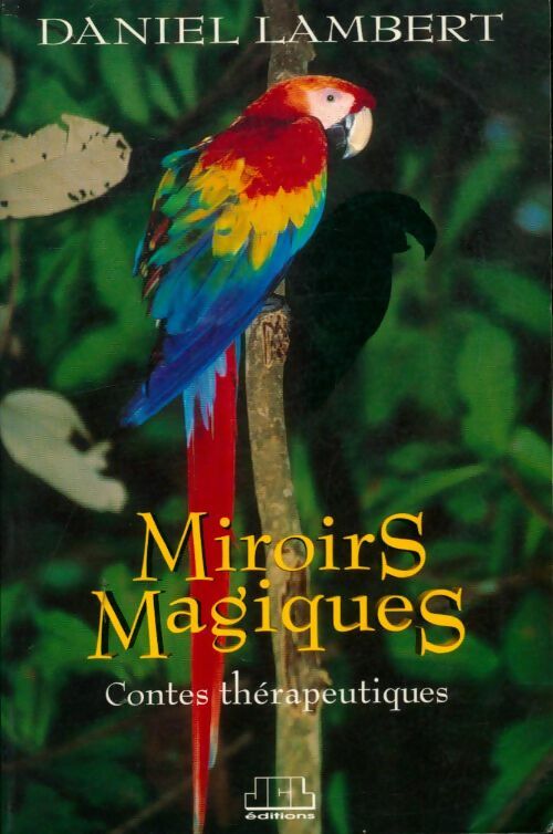 Livrenpoche : Miroirs magiques - Daniel Lambert - Livre
