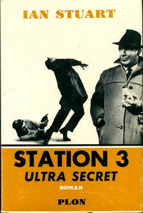 Livrenpoche : Station 3 : Ultra secret - Ian Stuart - Livre