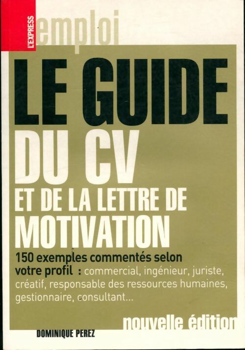 Livrenpoche : Le guide du CV et de la lettre de motivation - Dominique Perez - Livre