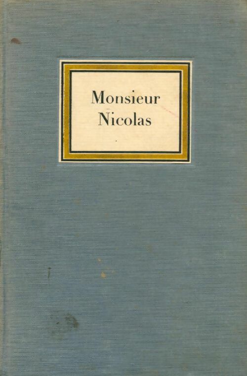 Livrenpoche : Monsieur Nicolas Tome VI - Nicolas-Edme Rétif De la Bretonne - Livre