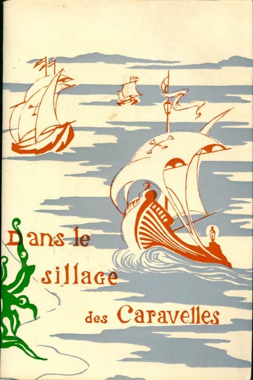 Livrenpoche : Dans le sillage des caravelles - Camille Fabre - Livre
