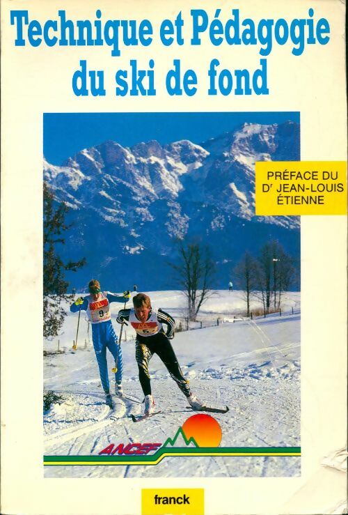 Livrenpoche : Technique et pédagogie du ski de fond - Collectif - Livre