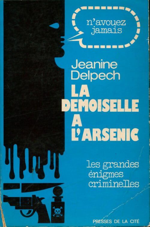Livrenpoche : La demoiselle à l'arsenic - Jeanine Delpech - Livre