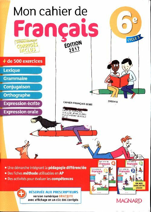 Livrenpoche : Mon cahier de français 6e. Version corrigée pour l'enseignant 2017 - Collectif - Livre