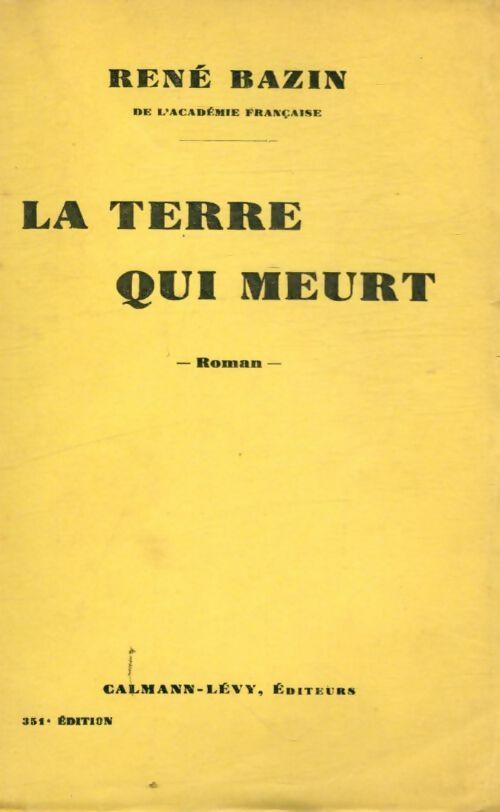 Livrenpoche : La terre qui meurt - René Bazin - Livre
