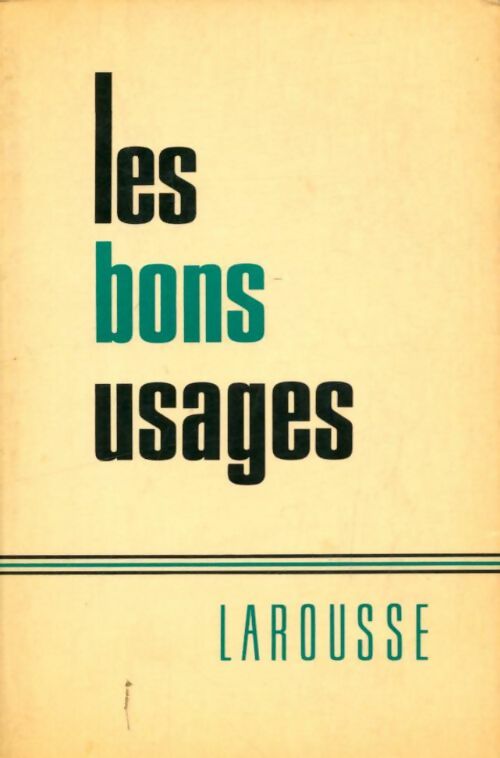 Livrenpoche : Les bons usages - Françoise De Quercize - Livre