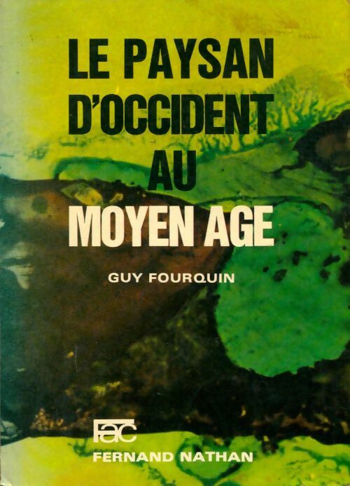 Livrenpoche : Le paysan d'occident au moyen âge - Guy Fourquin - Livre