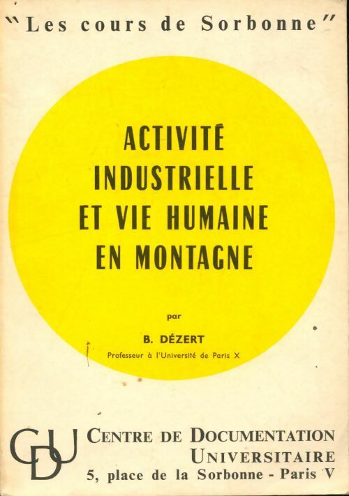 Livrenpoche : Activité industrielle et vie humaine en montagne - Bernard Dezert - Livre
