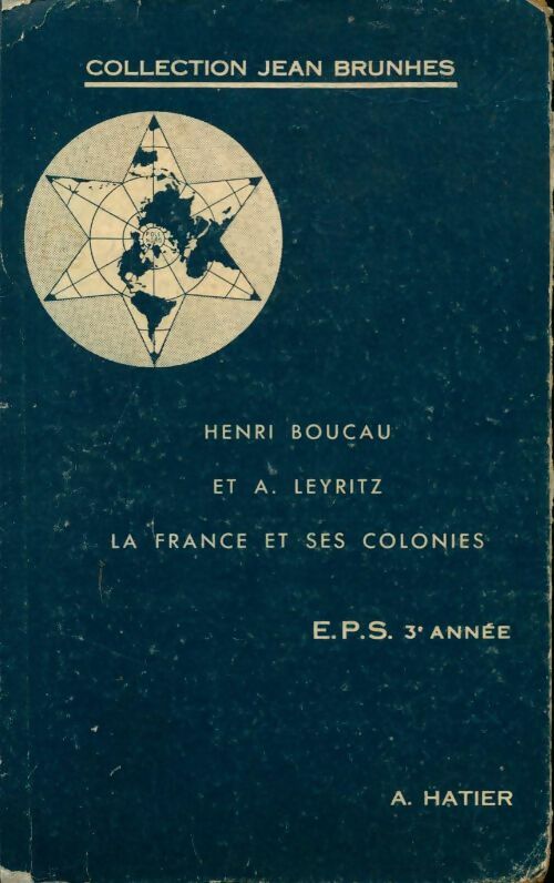 Livrenpoche : La France et ses colonies - H. Boucau - Livre