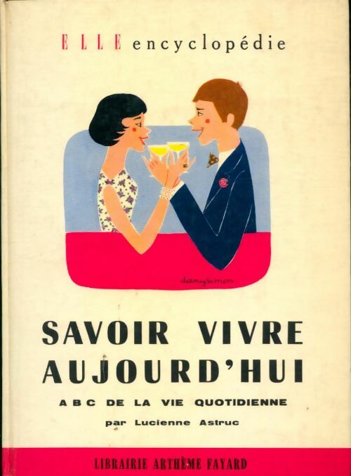 Livrenpoche : Savoir vivre aujourd'hui - Lucienne Astruc - Livre