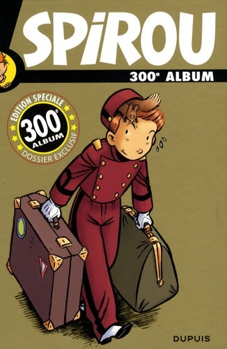 Livrenpoche : Album Spirou n°300 - Collectif - Livre