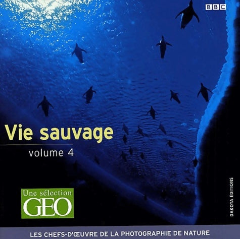 Livrenpoche : La vie sauvage Tome IV - Collectif - Livre
