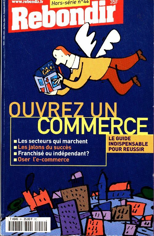 Livrenpoche : Rebondir Hors-Série n°44 : Ouvrez un commerce - Collectif - Livre