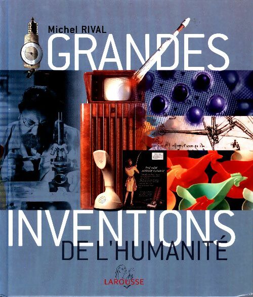 Livrenpoche : Grandes inventions de l'humanité - Michel Rival - Livre