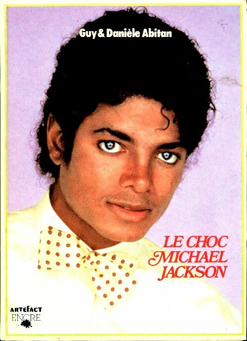 Livrenpoche : Le choc Michael Jackson : 1958-2009 - Guy Abitan - Livre