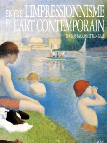 Livrenpoche : Entre l'impressionnisme et l'art contemporain - Thomas Parsons - Livre