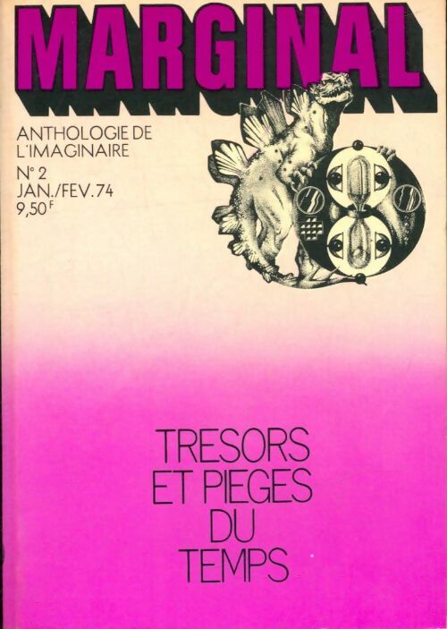 Livrenpoche : Marginal - Anthologie de l'imaginaire n°2 : Trésors et pièges du temps - Collectif - Livre