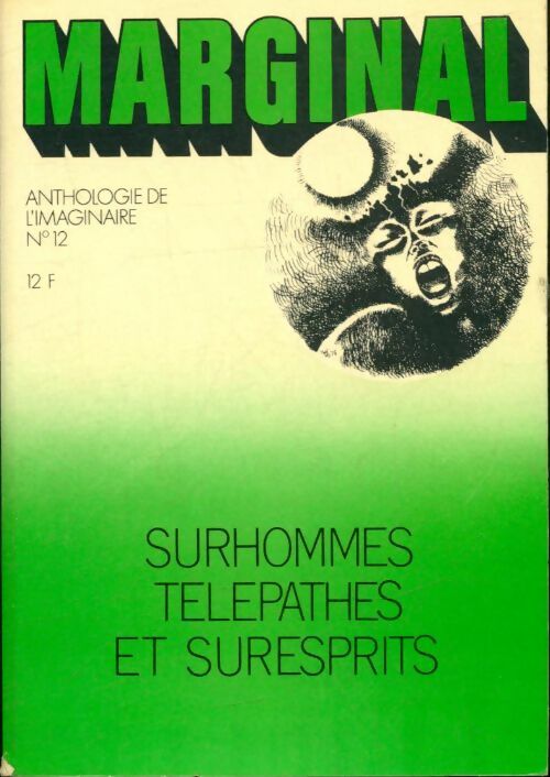 Livrenpoche : Marginal - Anthologie de l'imaginaire n°12 : Surhommes télépathes et suresprits - Collectif - Livre