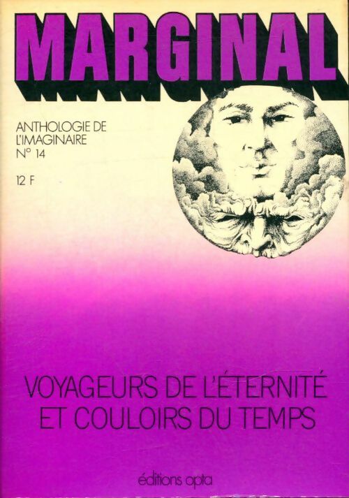 Livrenpoche : Marginal - Anthologie de l'imaginaire n°14 : Voyageurs de l'éternité et couloirs du temps - Collectif - Livre