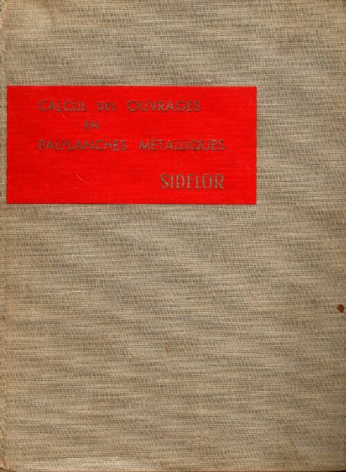 Livrenpoche : Calcul des ouvrages en palplanches métalliques - Collectif - Livre