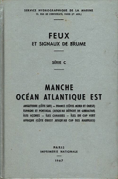 Livrenpoche : Feux et signaux de brume Série C Manque et Océan Atlantique est - Collectif - Livre