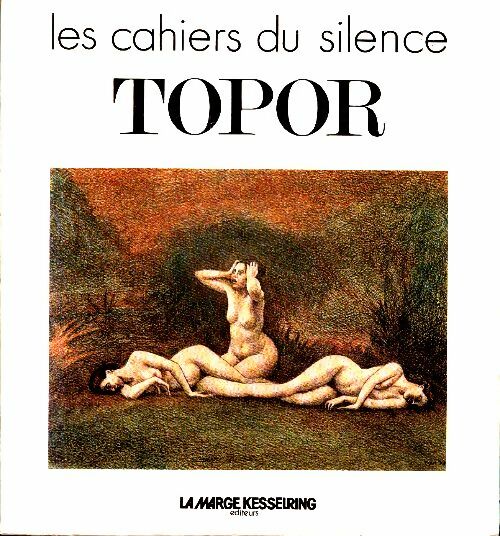 Livrenpoche : Les cahiers du silence N°1 : Topor - Daniel Mallerin - Livre