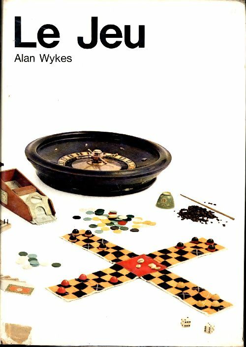 Livrenpoche : Le jeu - Alan Wykes - Livre