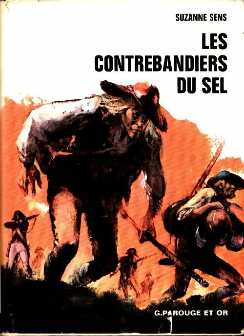 Livrenpoche : Les contrebandiers du sel - Suzanne Sens - Livre