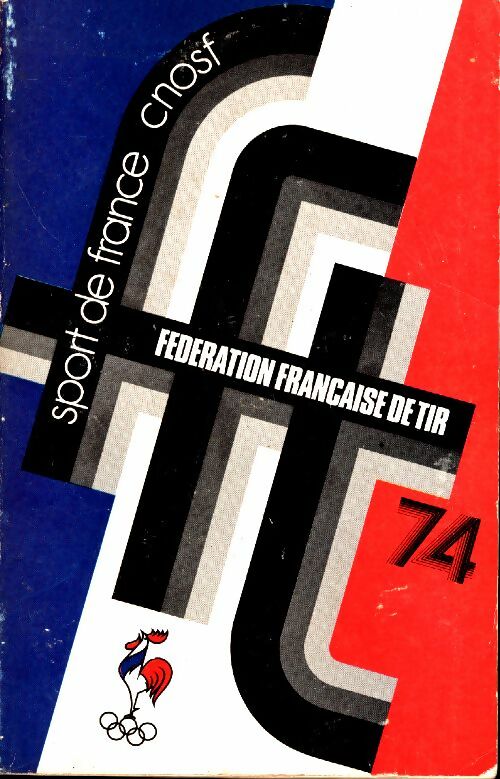 Livrenpoche : Fédération française de tir 1974 - Collectif - Livre