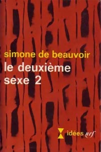 Livrenpoche : Le deuxième sexe Tome II : L'expérience vécue - Simone De Beauvoir - Livre