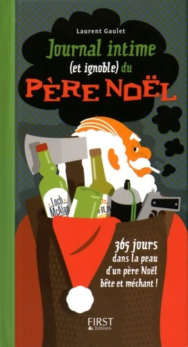 Livrenpoche : Journal intime (et ignoble) du père noël - Laurent Gaulet - Livre