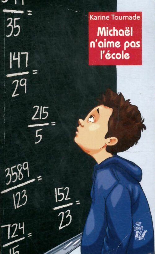 Livrenpoche : Michaël n'aime pas l'école - Karine Tournade - Livre